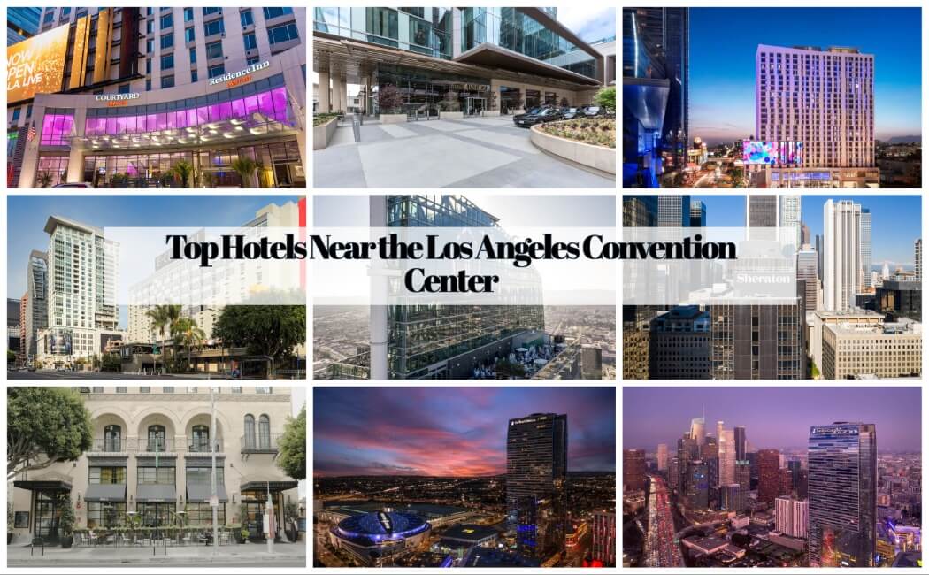 Top Hotels Near the Los Angeles Convention Center